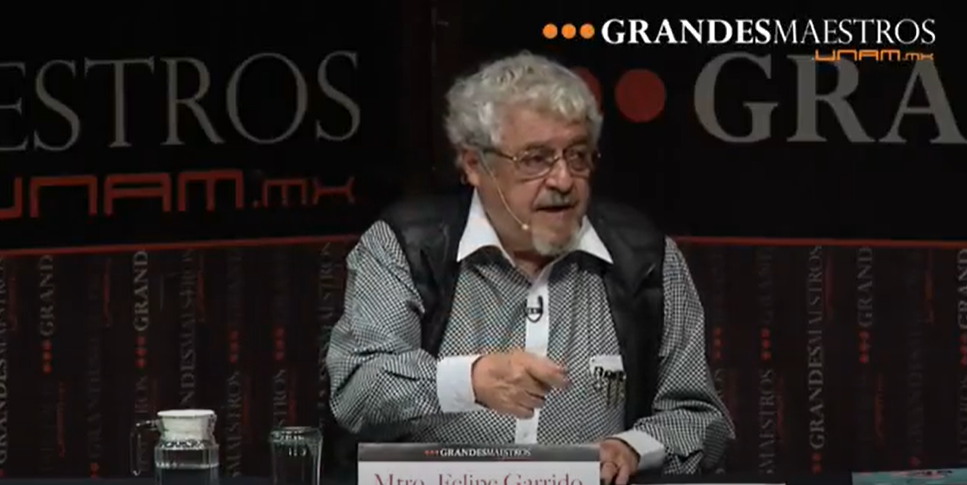 Felipe Garrido en Grandes Maestros.UNAM (Cuarta sesión 4/4)
